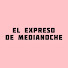 lL11diT6zF0-channel-avatar-El expreso de medianoche