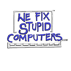 We Fix Stupid Computers