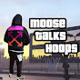 Moose Talks Hoops