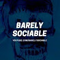 Barely Sociable