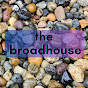 the broadhouse