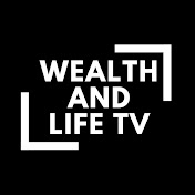 Wealth And Life TV