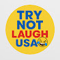 Try Not Laugh USA logo