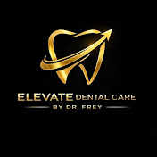 Elevate Dental care by Dr. Frey