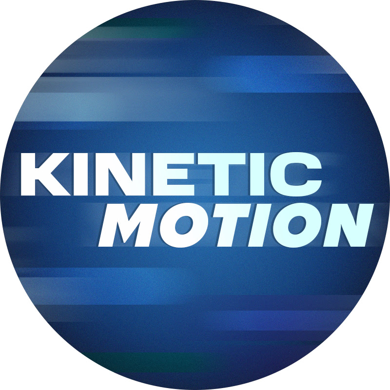 Kinetic Motion