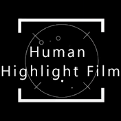 Human Highlight Film