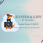 QUOTES & LIFE Learn from U&US by Zer Jimz logo