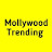 Mollywood Trending