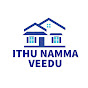 ITHU NAMMA VEEDU Image Thumbnail