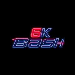6k Bash