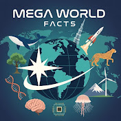 Mega World Facts