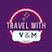 Travel with V&M