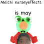 Melchi nurseyeffects is may