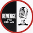 i_-GXwz7VNY-channel-avatar-Revenge With Michael