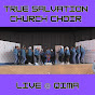 TRUE SALVATION APOSTOLIC CHURCH CHOIR LIVE logo
