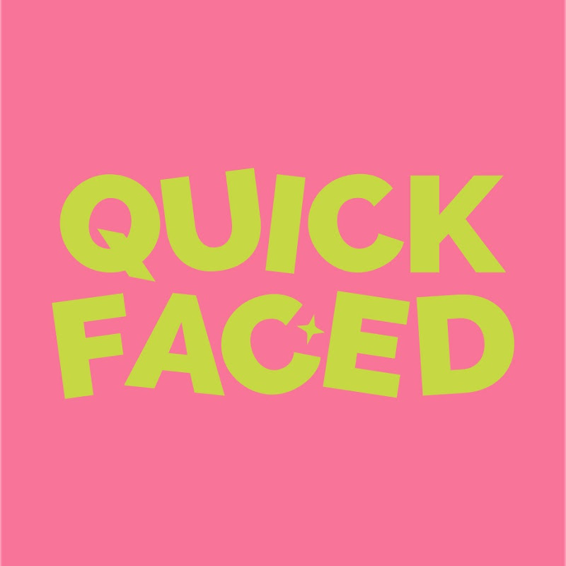 Quick Faced