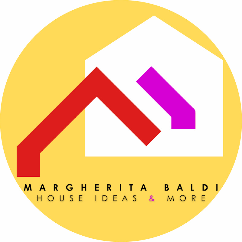 Margherita Baldi - House Ideas & More