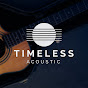 Timeless Acoustic