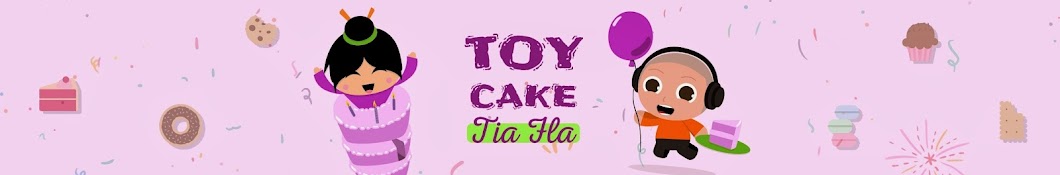 Toy Cake Tia Fla YouTube 频道头像