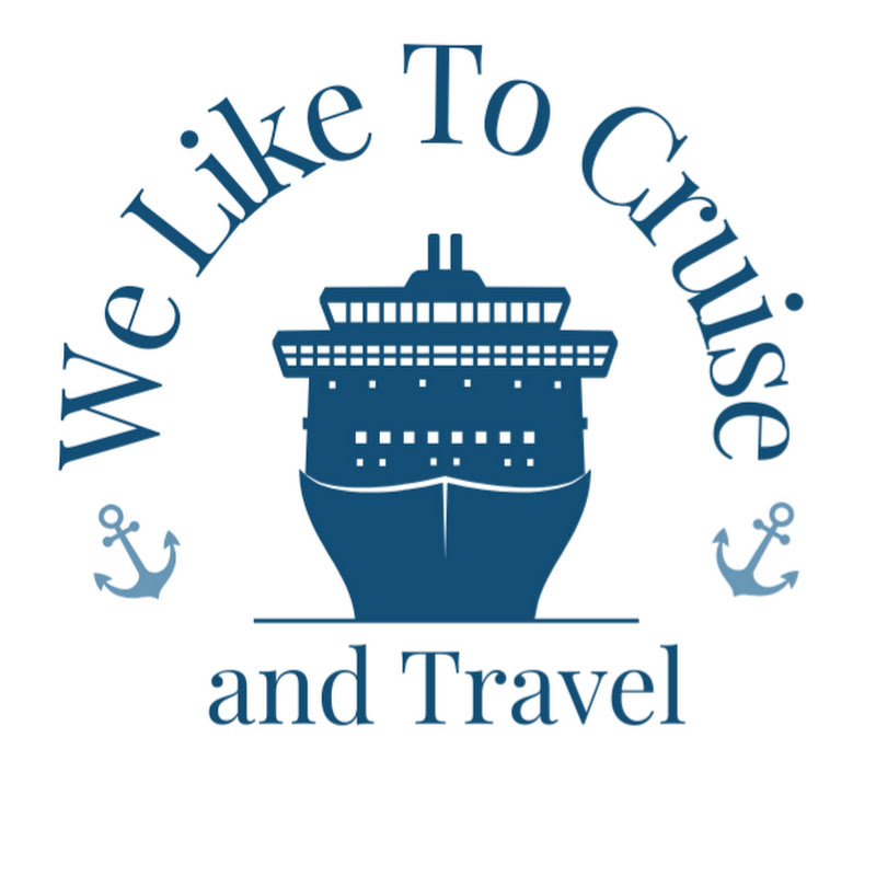 We Like To Cruise and Travel