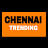 CHENNAI TRENDING