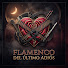 Lt8JGCshxMA-channel-avatar-Flamenco del Último Adiós