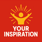 Your Inspiration