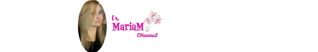 PS. MariaM CHanneL YouTube channel avatar
