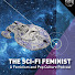 YE-ibs_EQJM-channel-avatar-The Sci-Fi Femme