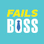 Fails Boss