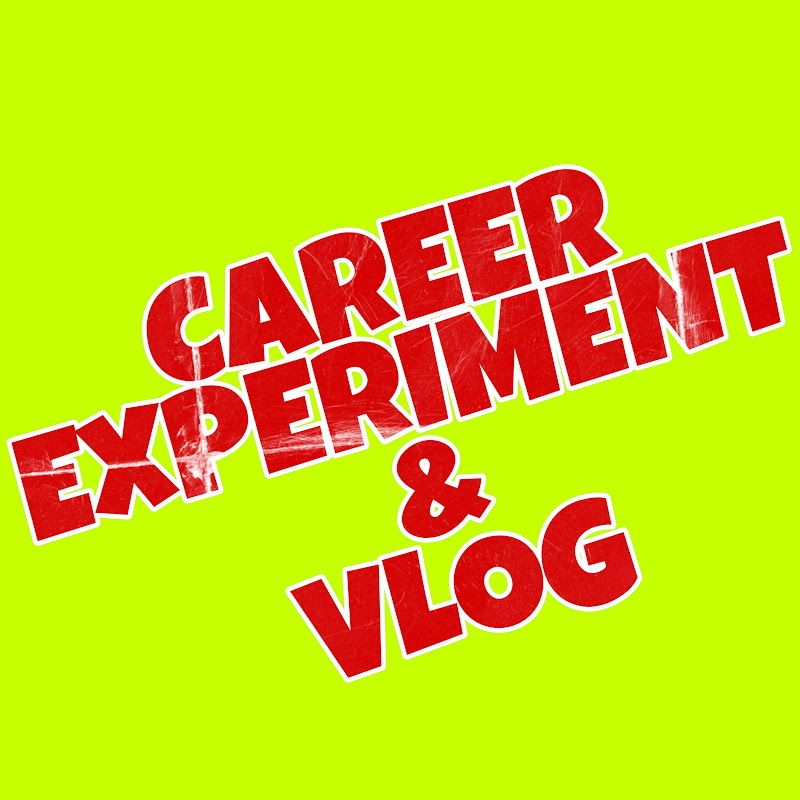 Career Experiment & Vlog