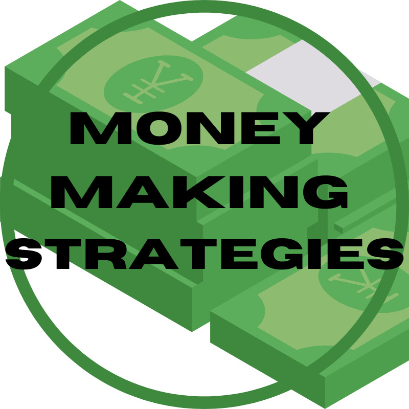 Money Making Strategies