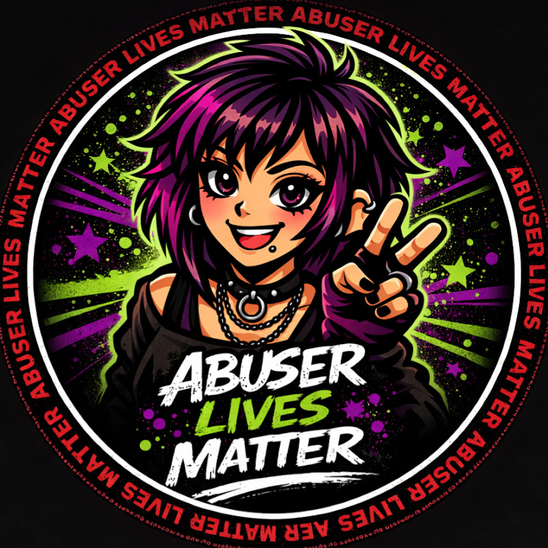 Abuser Lives Matter