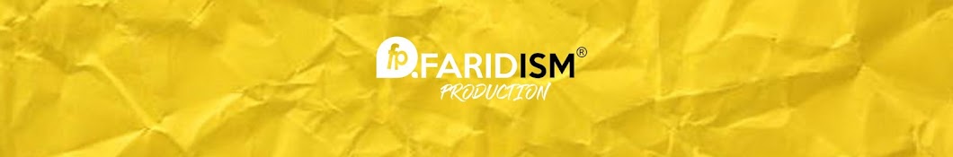 FARIDISM PRODUCTION YouTube 频道头像