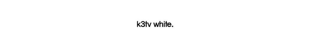 K3tV White YouTube channel avatar