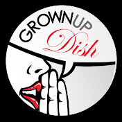 GrownupDish