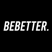 BeBetter.