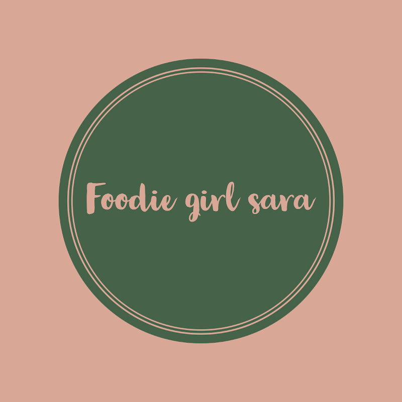 Foodie Girl Sara