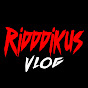 Ridddikus VLOG