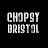 Chopsy Bristol
