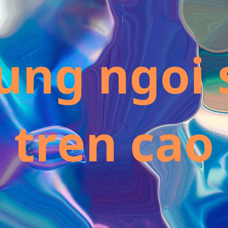 nhung ngoi sao tren cao