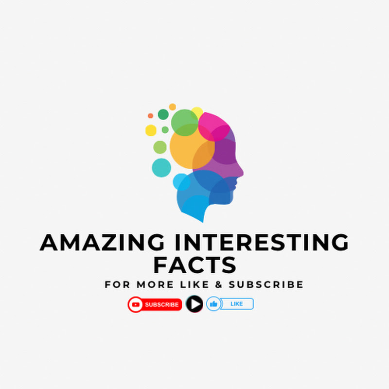 Amazing Interesting Facts