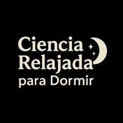 Ciencia Relajada para Dormir