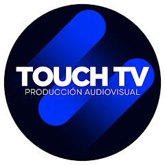 Touch TV Producción Audiovisual