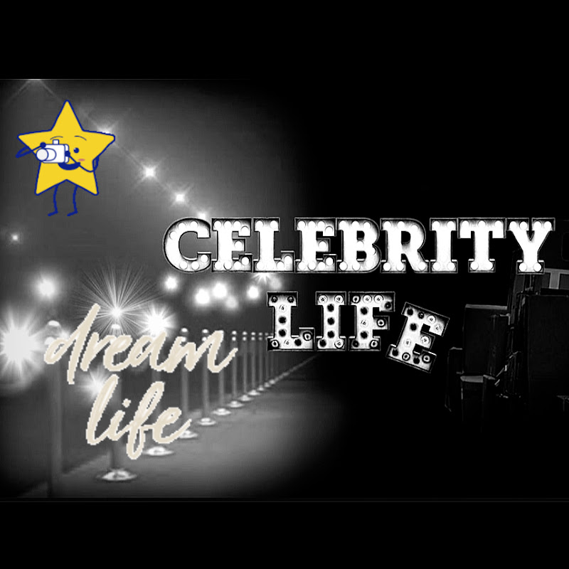 Celebrity life