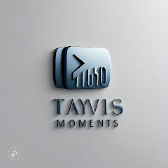 TAYVIS MOMENTS