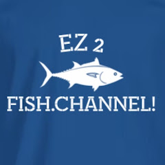 EZ 2 Fish.Channel