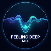 Feeling Deep Mix