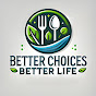 Better Choices, Better Life! logo