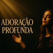 Adoração Profunda”.